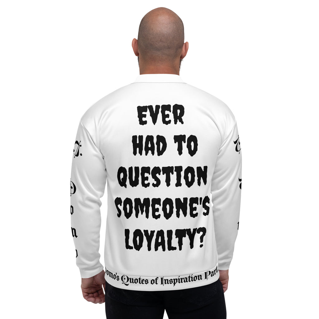 "LOYAL" Unisex Bomber Jacket White/Black