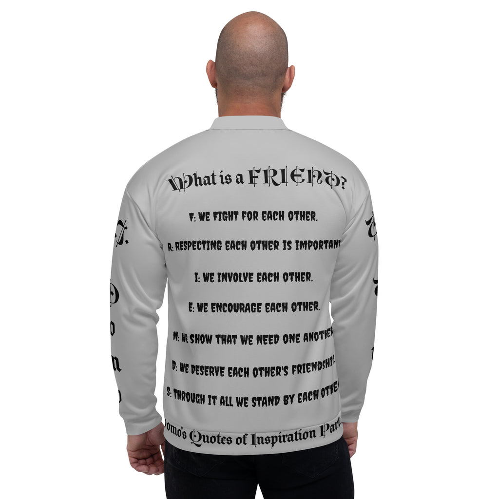 "What is a Friend?" Unisex Bomber Jacket Gray/Black
