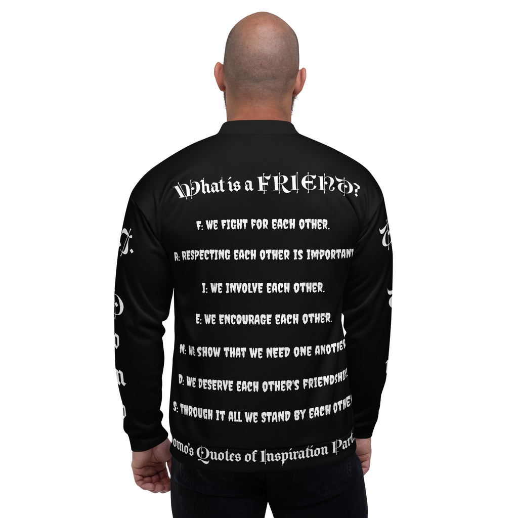 "What is a Friend?" Unisex Bomber Jacket Black/White