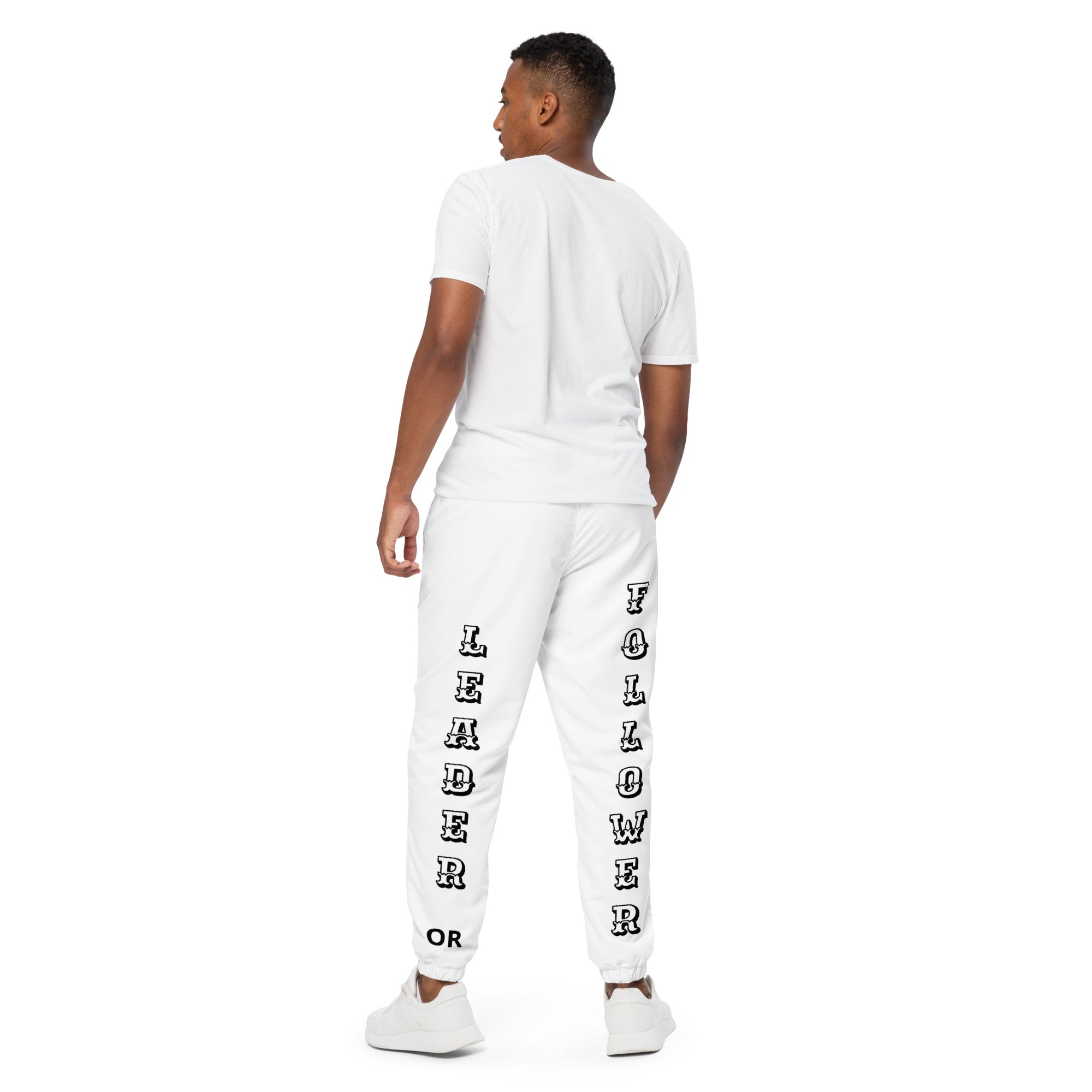 "Leader or Follower" Unisex Track Pants White/Black