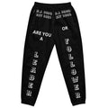 "Leader or Follower" Unisex Track Pants Black/White