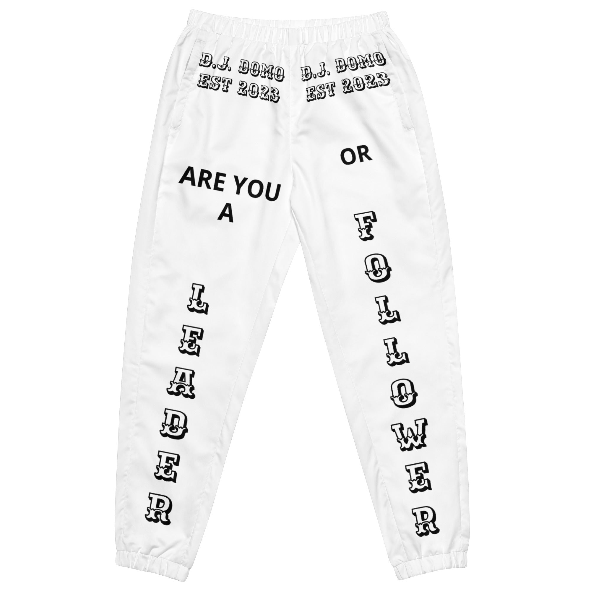 "Leader or Follower" Unisex Track Pants White/Black