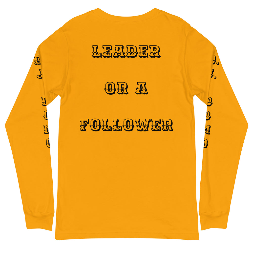 D.J. Domo "Leader or Follower" Unisex Long Sleeve Tee Multi Color/Black