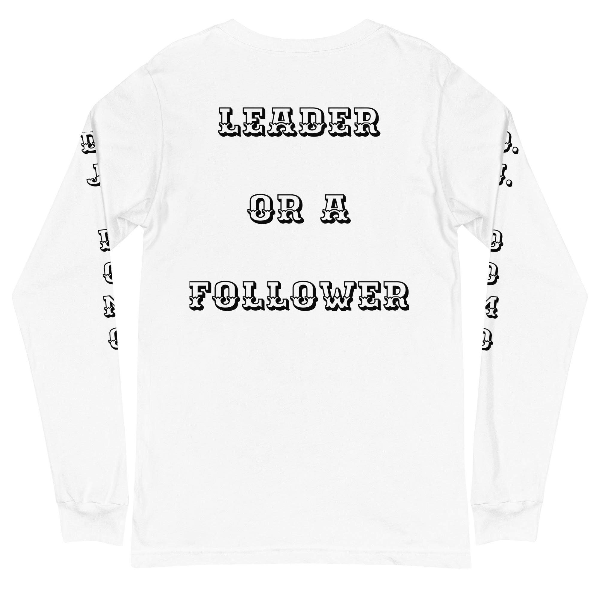 D.J. Domo "Leader or Follower" Unisex Long Sleeve Tee Multi Color/Black